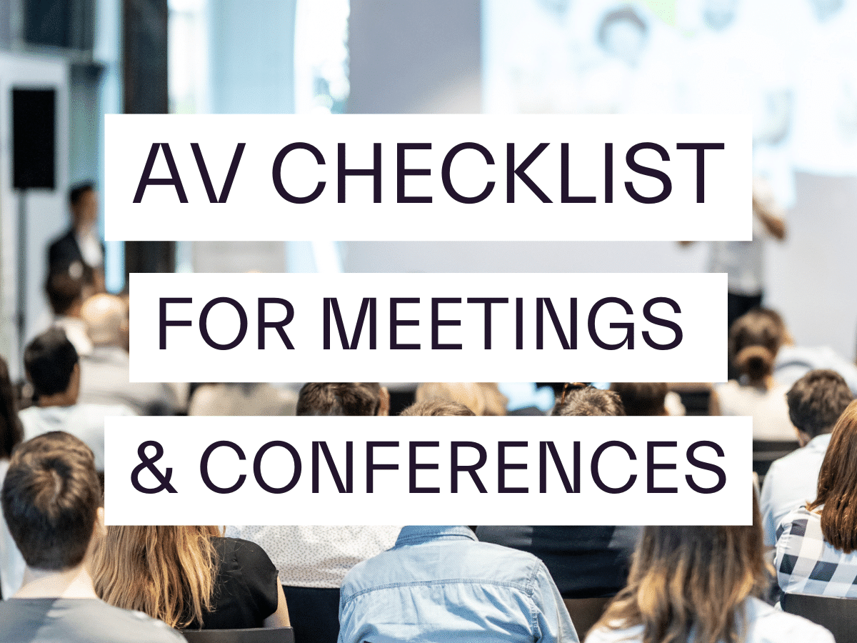 AV Checklist for Meetings & Conferences